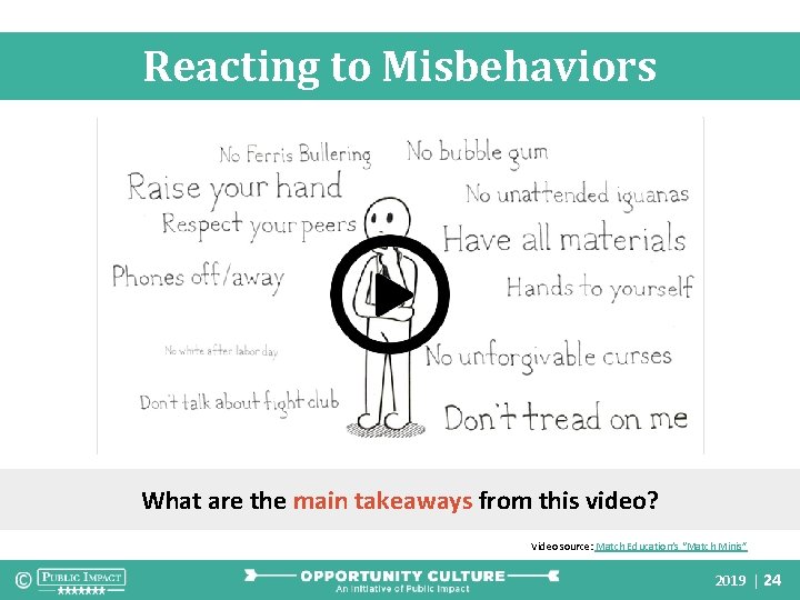 Reacting to Misbehaviors What are the main takeaways from this video? Video source: Match