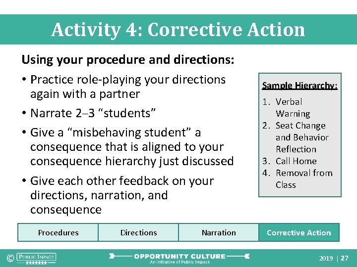 Activity 4: Corrective Action Using your procedure and directions: • Practice role-playing your directions