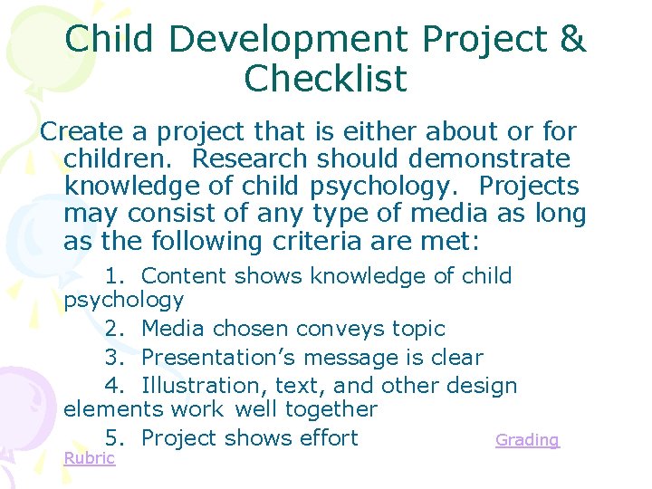 Child Development Project & Checklist Create a project that is either about or for