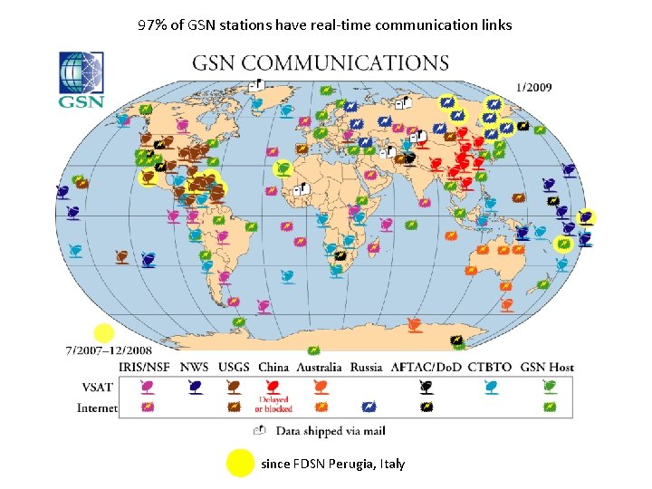 97% of GSN stations have real-time communication links GSN Telemetry since FDSN Perugia, Italy