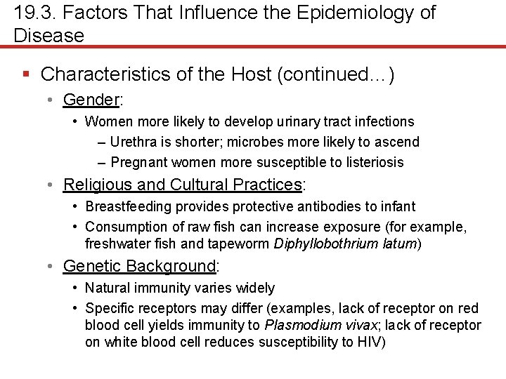 19. 3. Factors That Influence the Epidemiology of Disease § Characteristics of the Host