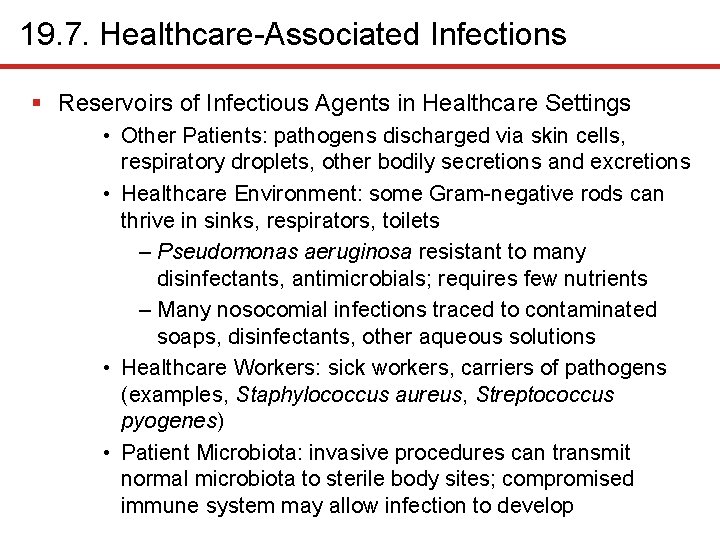 19. 7. Healthcare-Associated Infections § Reservoirs of Infectious Agents in Healthcare Settings • Other