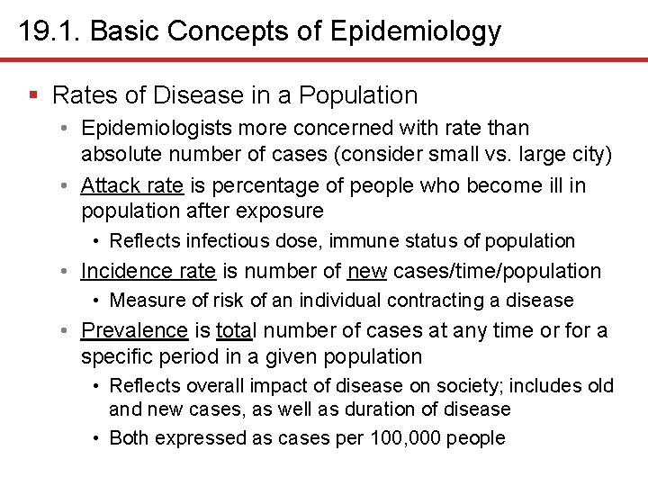 19. 1. Basic Concepts of Epidemiology § Rates of Disease in a Population •