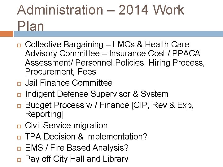Administration – 2014 Work Plan Collective Bargaining – LMCs & Health Care Advisory Committee