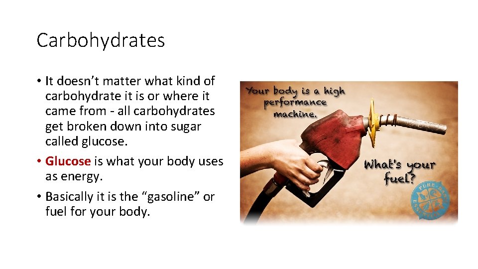 Carbohydrates • It doesn’t matter what kind of carbohydrate it is or where it