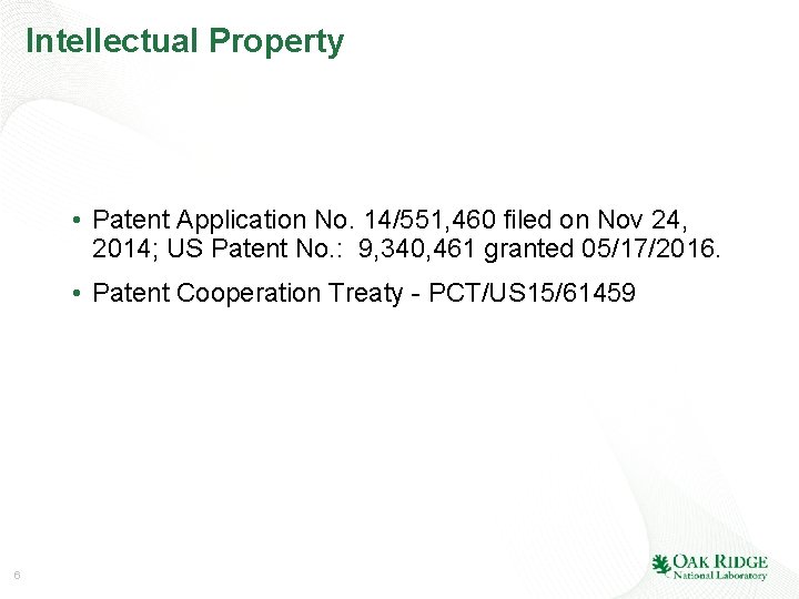 Intellectual Property • Patent Application No. 14/551, 460 filed on Nov 24, 2014; US