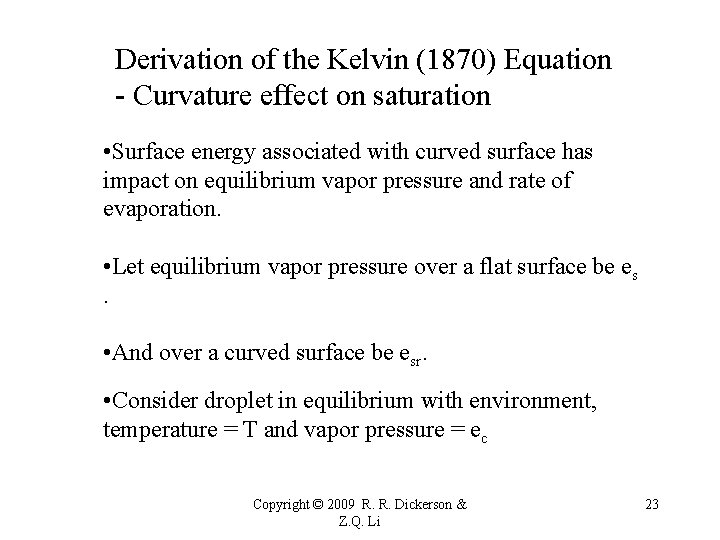 Derivation of the Kelvin (1870) Equation - Curvature effect on saturation • Surface energy