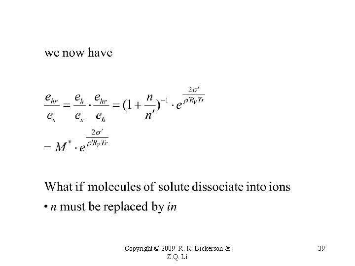 Copyright © 2009 R. R. Dickerson & Z. Q. Li 39 