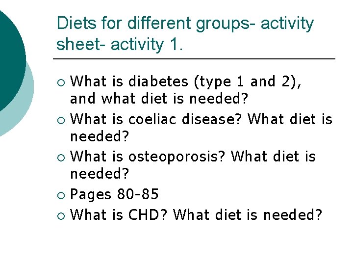 Diets for different groups- activity sheet- activity 1. What is diabetes (type 1 and