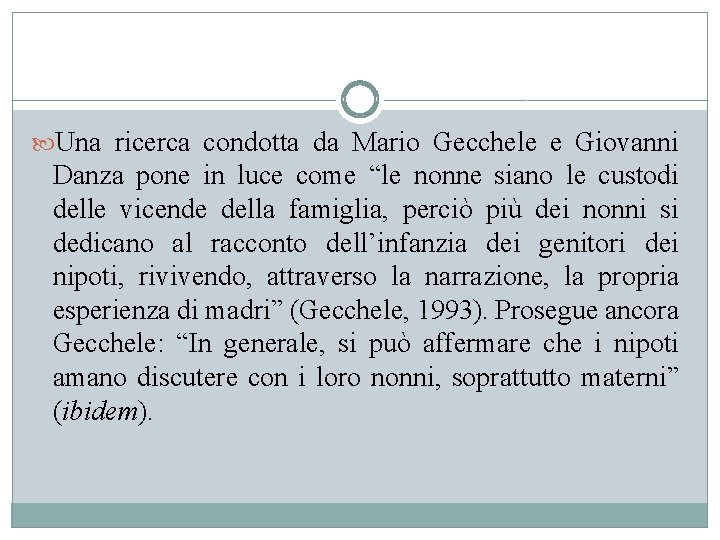  Una ricerca condotta da Mario Gecchele e Giovanni Danza pone in luce come
