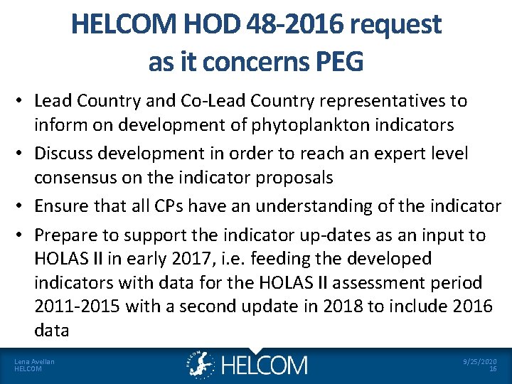 HELCOM HOD 48 -2016 request as it concerns PEG • Lead Country and Co-Lead