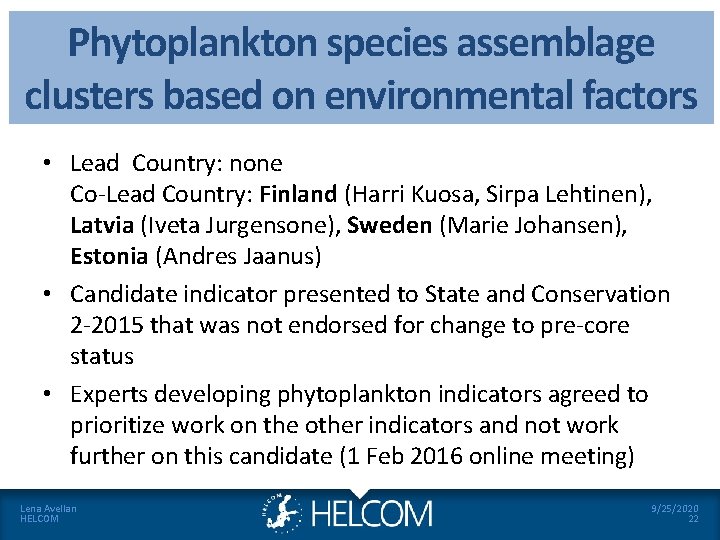 Phytoplankton species assemblage clusters based on environmental factors • Lead Country: none Co-Lead Country: