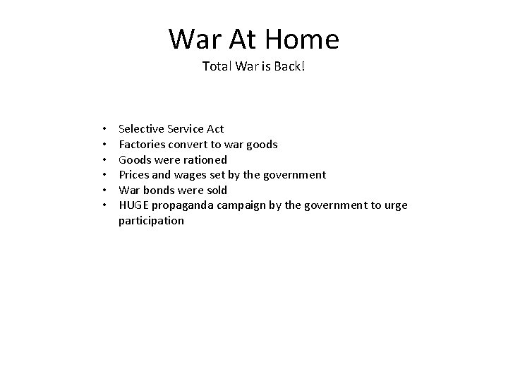 War At Home Total War is Back! • • • Selective Service Act Factories