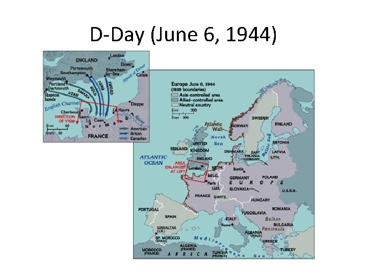 D-Day (June 6, 1944) 