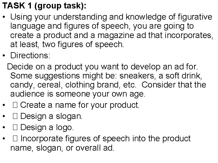 TASK 1 (group task): • Using your understanding and knowledge of figurative language and TASK 1 (group task): • Using your understanding and knowledge of figurative language and