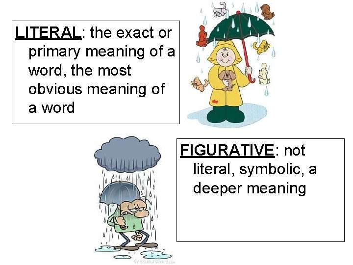 LITERAL: the exact or primary meaning of a word, the most obvious meaning of LITERAL: the exact or primary meaning of a word, the most obvious meaning of