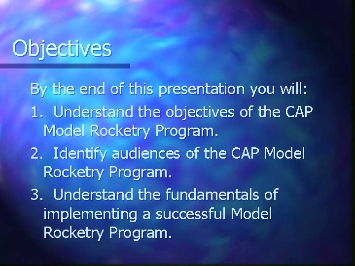 Objectives By the end of this presentation you will: 1. Understand the objectives of