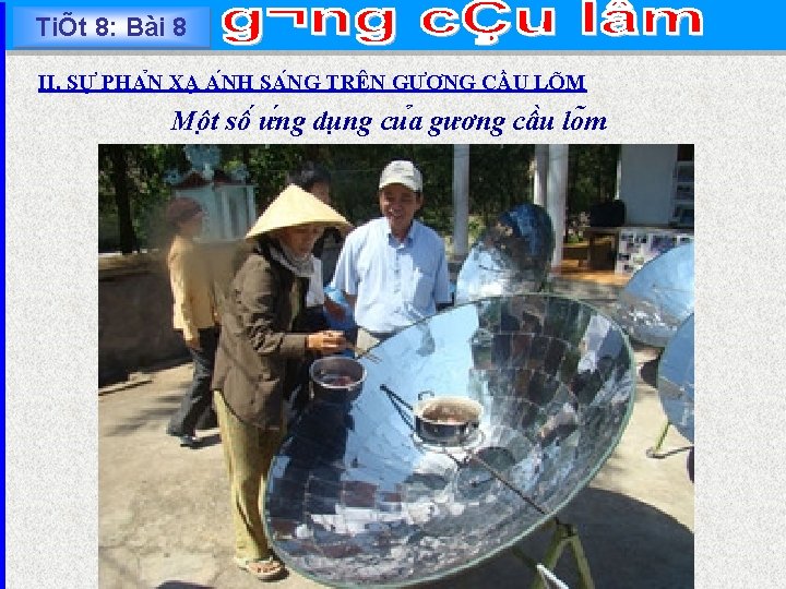 TiÕt 8: Bài 8 II. SƯ PHA N XA A NH SA NG TRÊN