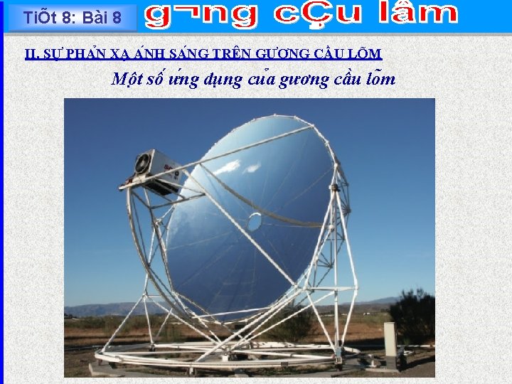 TiÕt 8: Bài 8 II. SƯ PHA N XA A NH SA NG TRÊN