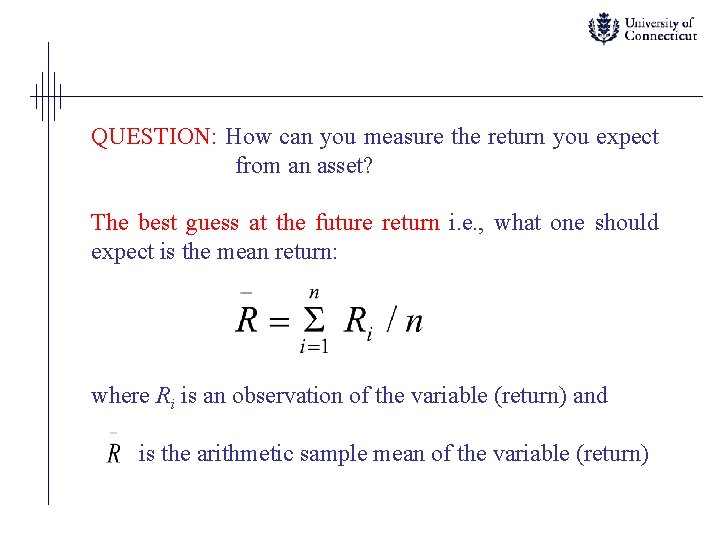 QUESTION: How can you measure the return you expect from an asset? The best