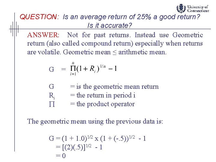 QUESTION: Is an average return of 25% a good return? Is it accurate? ANSWER: