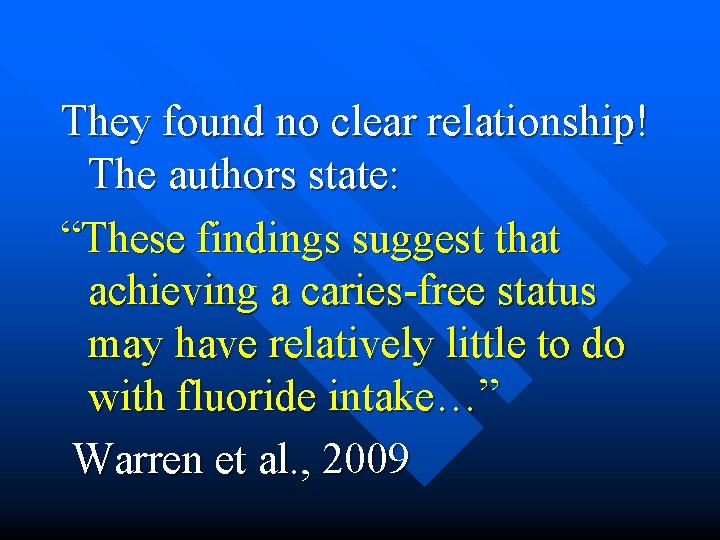 They found no clear relationship! The authors state: “These findings suggest that achieving a