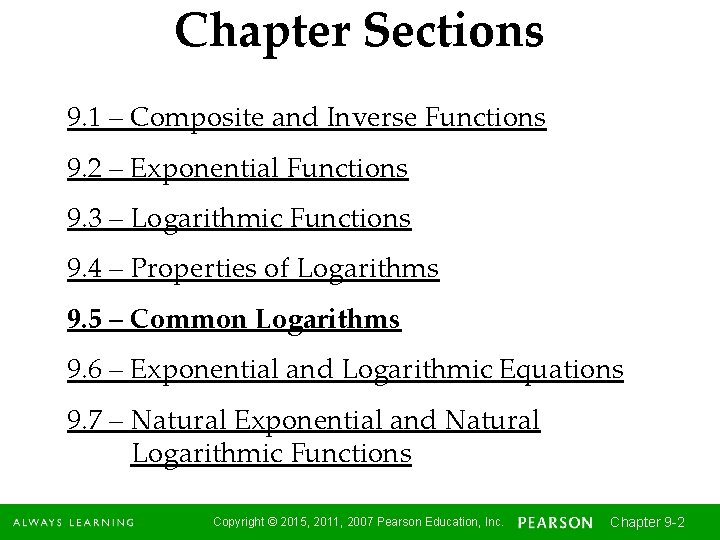 Chapter Sections 9. 1 – Composite and Inverse Functions 9. 2 – Exponential Functions