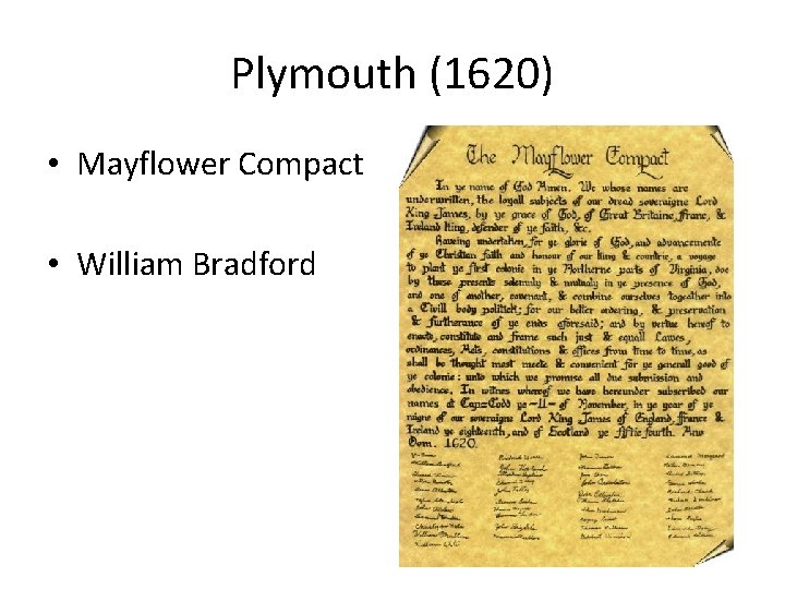 Plymouth (1620) • Mayflower Compact • William Bradford 