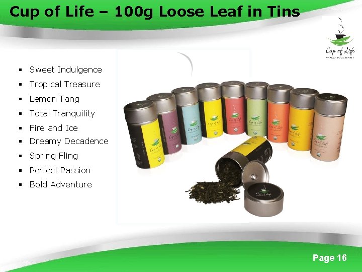 Cup of Life – 100 g Loose Leaf in Tins § Sweet Indulgence §