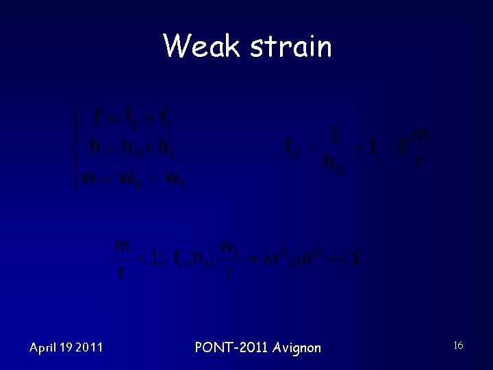 Weak strain April 19 2011 PONT-2011 Avignon 16 