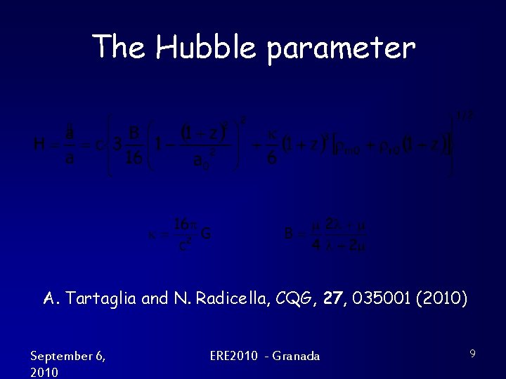 The Hubble parameter A. Tartaglia and N. Radicella, CQG, 27, 035001 (2010) September 6,
