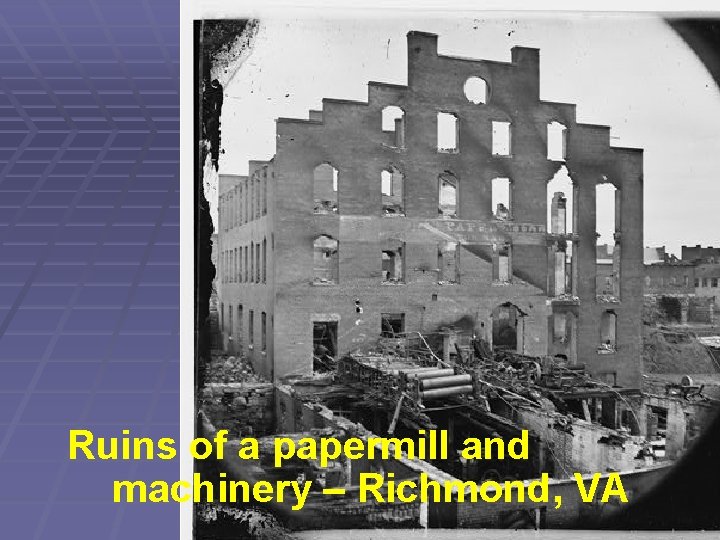 Ruins of a papermill and machinery – Richmond, VA 