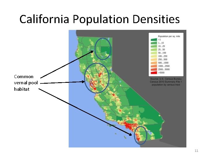 California Population Densities Common vernal pool habitat 11 