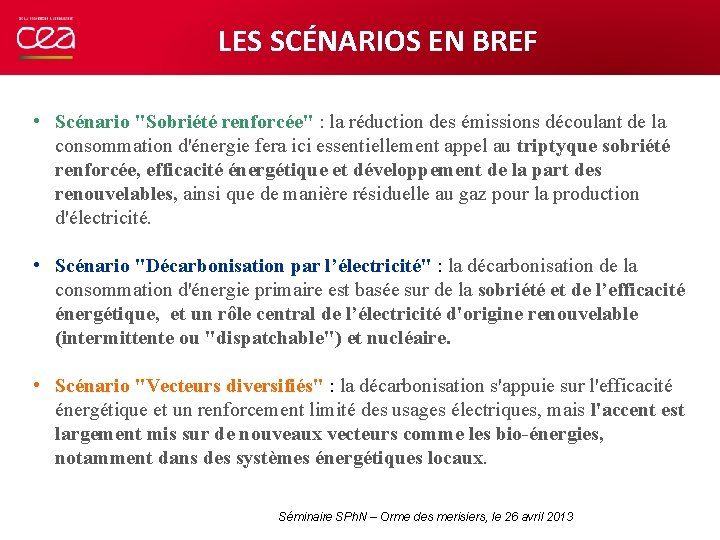 LES SCÉNARIOS EN BREF • Scénario "Sobriété renforcée" : la réduction des émissions découlant