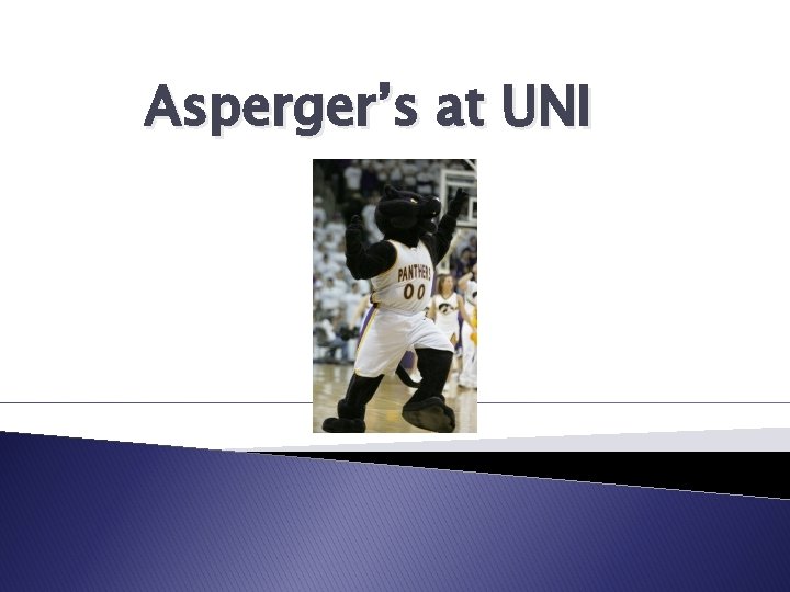 Asperger’s at UNI 