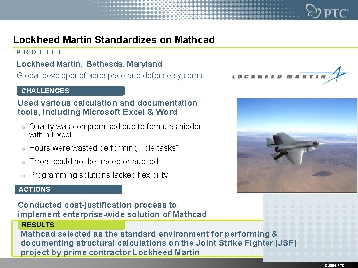 Lockheed Martin Standardizes on Mathcad P R O F I L E Lockheed Martin,