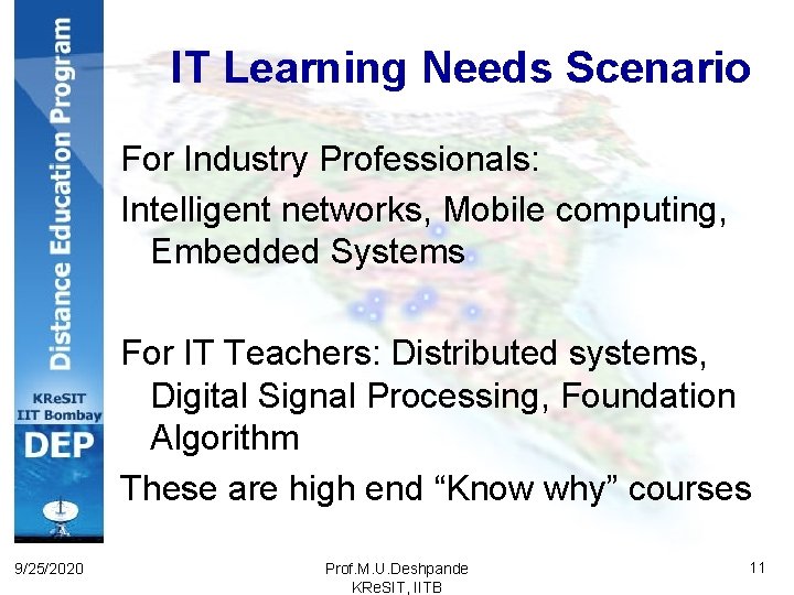 IT Learning Needs Scenario For Industry Professionals: Intelligent networks, Mobile computing, Embedded Systems For