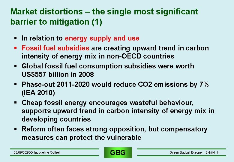 Market distortions – the single most significant barrier to mitigation (1) § In relation Market distortions – the single most significant barrier to mitigation (1) § In relation