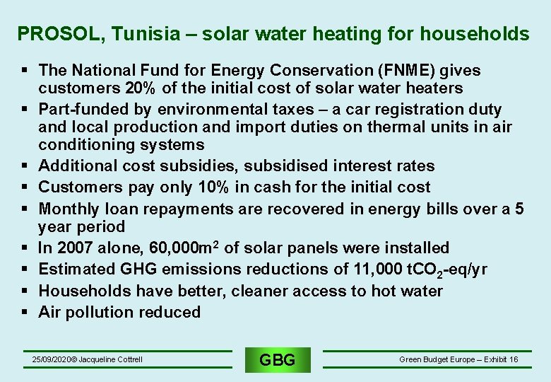 PROSOL, Tunisia – solar water heating for households § The National Fund for Energy PROSOL, Tunisia – solar water heating for households § The National Fund for Energy