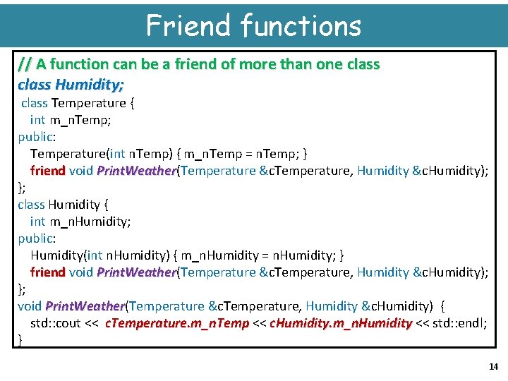 Friend functions // A function can be a friend of more than one class