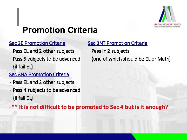 Promotion Criteria Sec 3 E Promotion Criteria - Pass EL and 2 other subjects