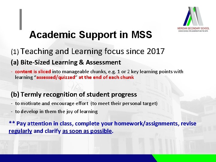 Academic Support in MSS (1) Teaching and Learning focus since 2017 (a) Bite-Sized Learning