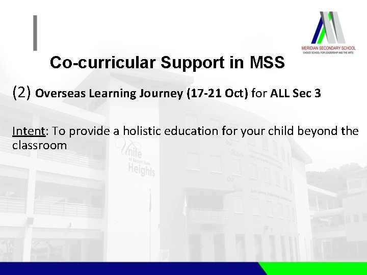 Co-curricular Support in MSS (2) Overseas Learning Journey (17 -21 Oct) for ALL Sec