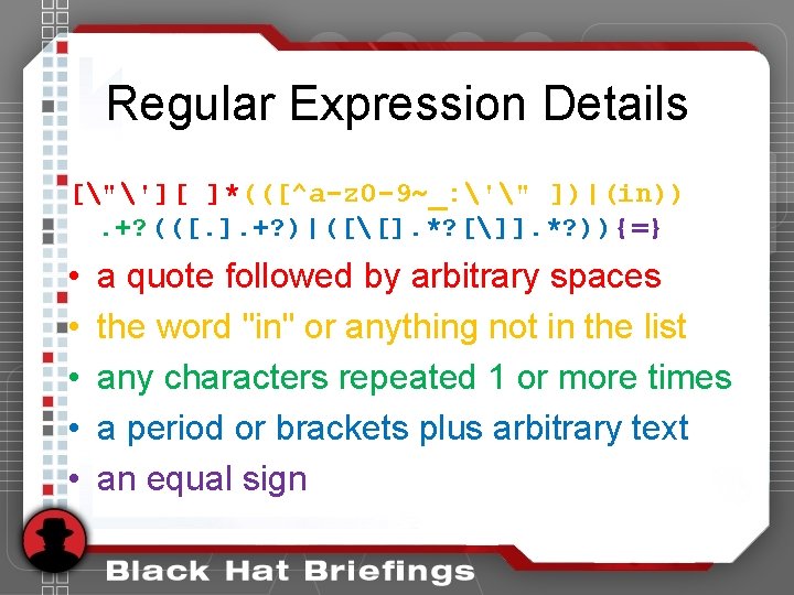 Regular Expression Details ["'][ ]*(([^a-z 0 -9~_: '" ])|(in)). +? (([. ]. +? )|([[].