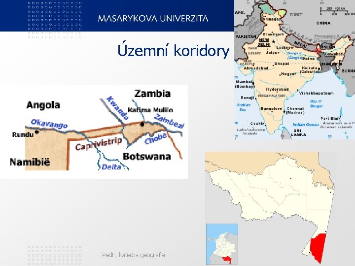 Územní koridory Ped. F, katedra geografie 54 