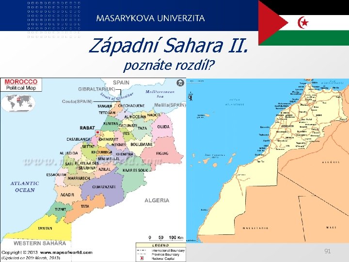 Západní Sahara II. poznáte rozdíl? Ped. F, katedra geografie 91 