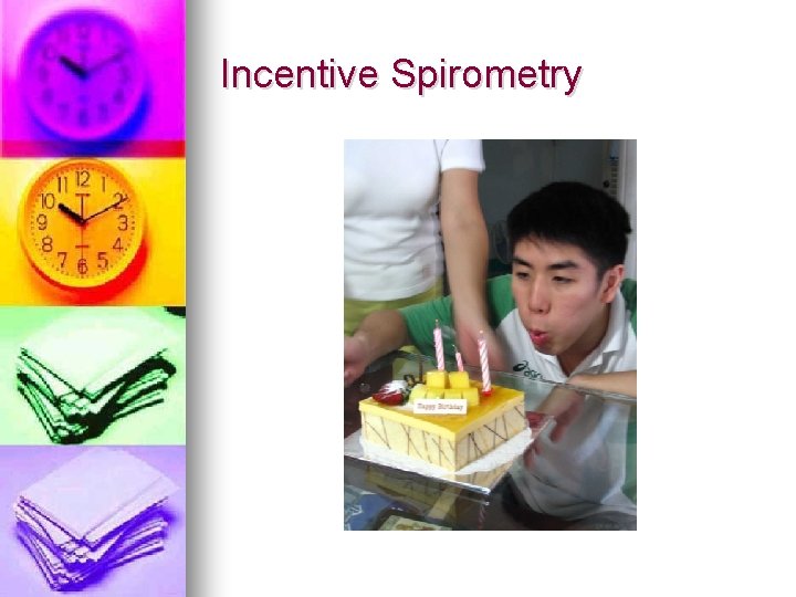 Incentive Spirometry 