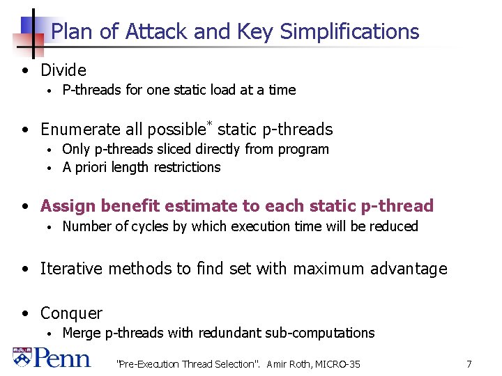 Plan of Attack and Key Simplifications • Divide • P-threads for one static load