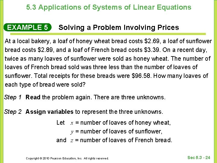 5. 3 Applications of Systems of Linear Equations EXAMPLE 5 Solving a Problem Involving