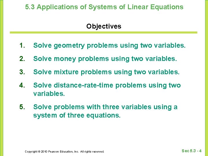 5. 3 Applications of Systems of Linear Equations Objectives 1. Solve geometry problems using